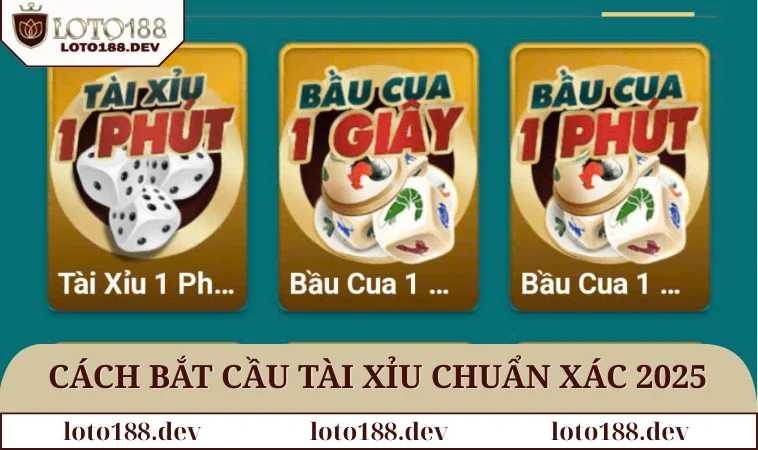 Cách bắt cầu Tài xỉu