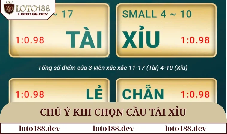 Cách Bắt Cầu Tài Xỉu Chuẩn Xác, Dễ Hiểu Cho Tân Binh 2025 3 Chú ý các highlights của cao thủ khi chọn cầu Tài xỉu