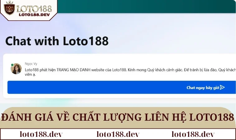 Liên hệ LOTO188 1 Đánh giá về chất lượng của liên hệ LOTO188