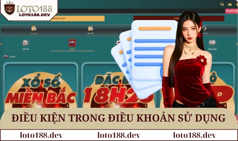 Điều khoản sử dụng LOTO188 1 Điều kiện trong điều khoản sử dụng LOTO188