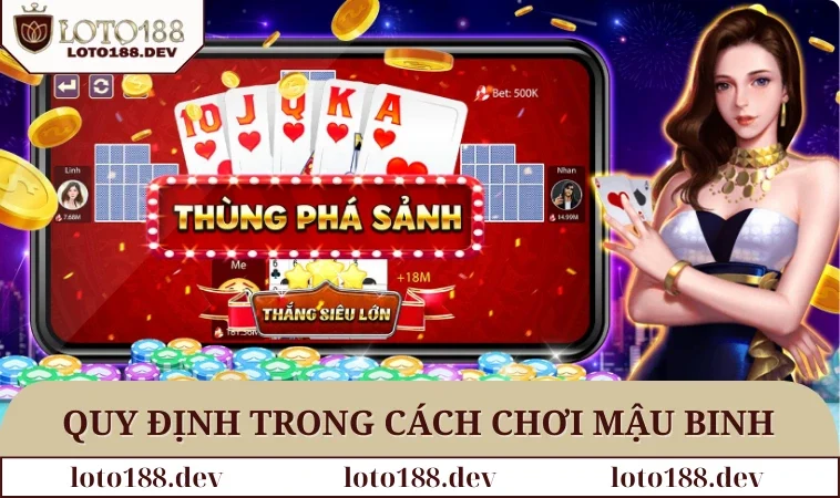 Cách Chơi Mậu Binh Hiệu Quả Dành Cho Newbie Tại LOTO188 1 Quy định trong cách chơi mậu binh cần biết