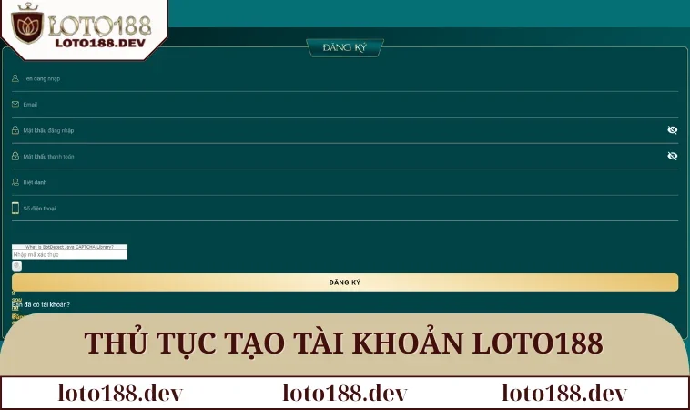 Home 30 Thủ tục tạo tài khoản LOTO188